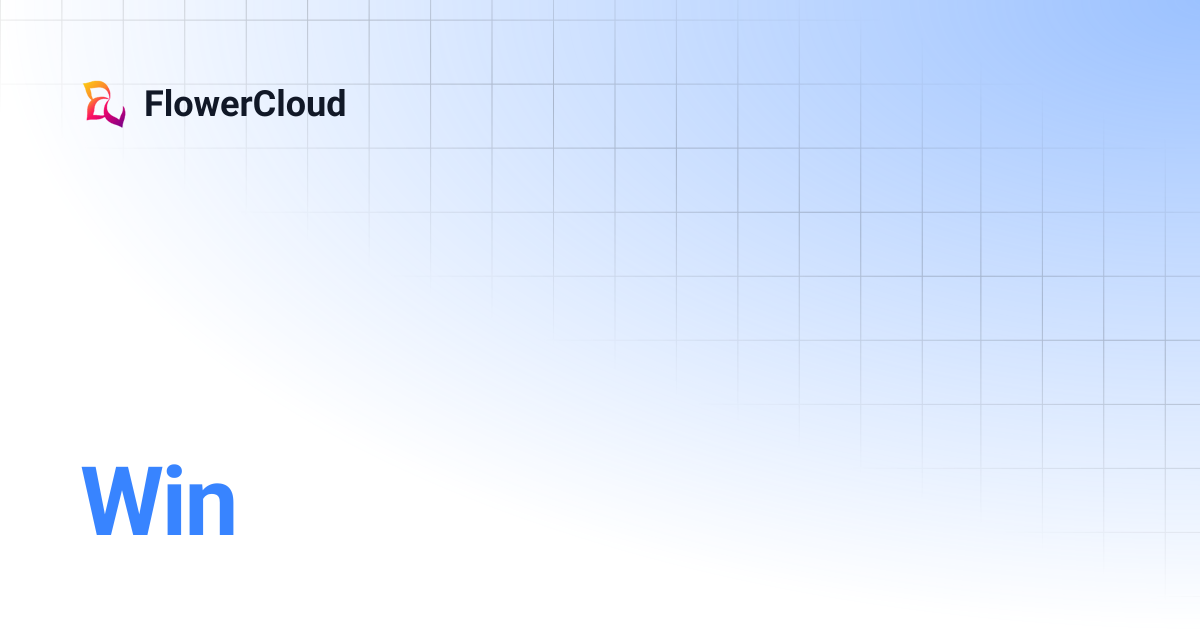 Win | FlowerCloud